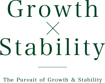 Growth × Stability The Pursuit of Growth & Stability